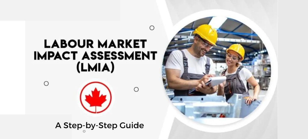 LMIA A Complete Guide for Employers and Workers