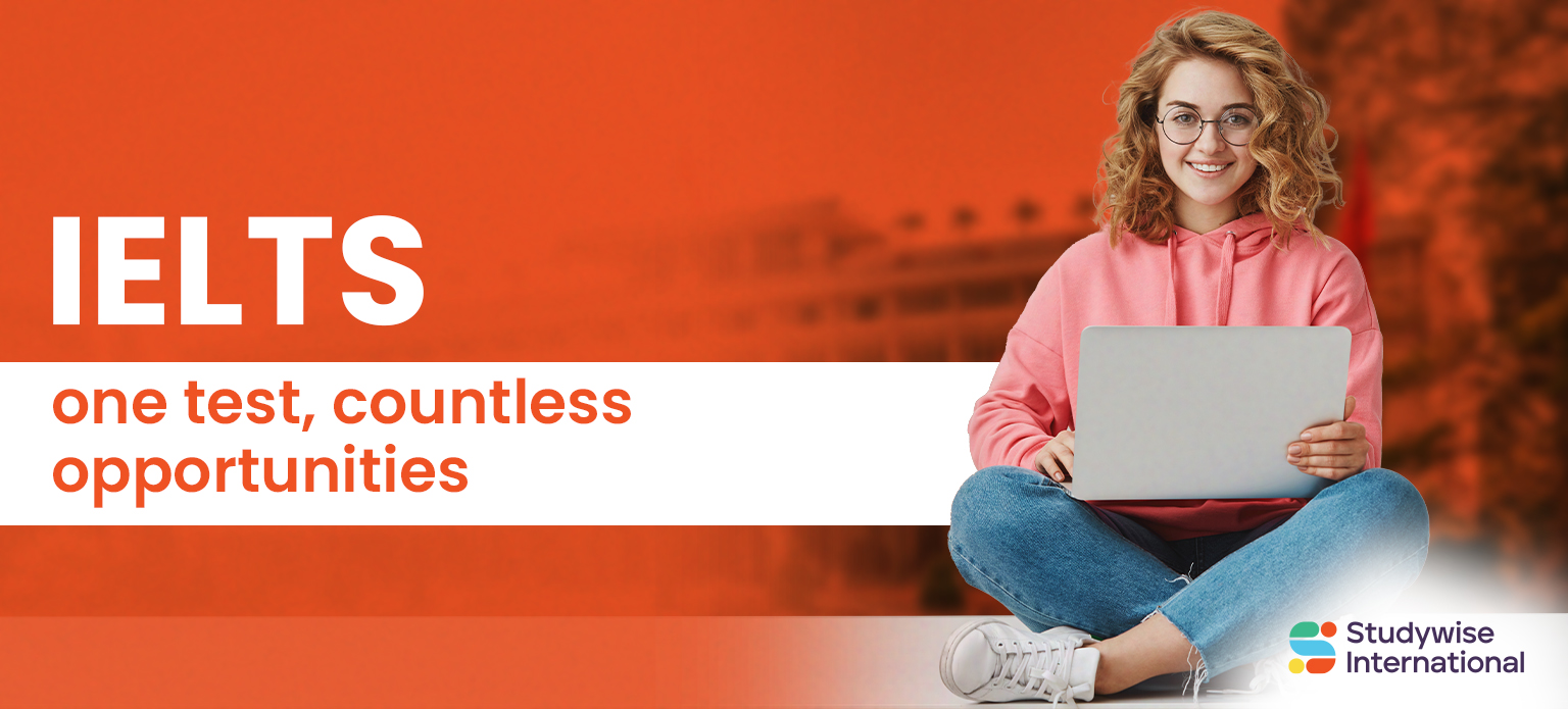 IELTS - One Test, Countless Opportunities